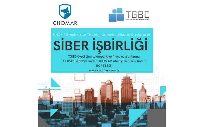 CHOMAR Antivirus, TGBD üyesi tüm teknopark ve firma çalışanlarına siber destek sunuyor!