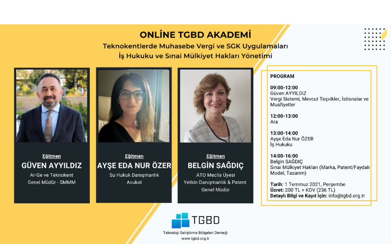 ONLİNE TGBD AKADEMİ: Teknokentlerde; Muhasebe Vergi ve SGK Uygulamaları, İş Hukuku ve Sınai Mülkiyet Hakları Yönetimi